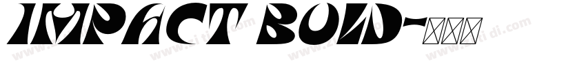 Impact Bold字体转换 Impact Bold字体转换